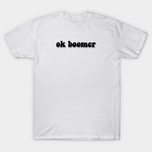 ok boomer double shadows T-Shirt